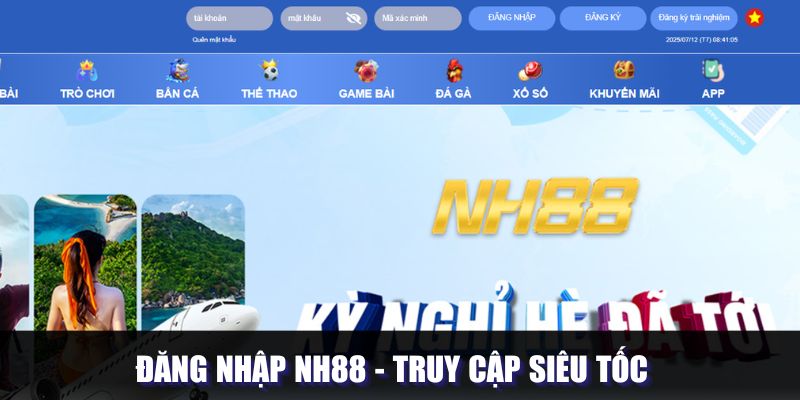 dang-nhap-nh88-truy-cap-sieu-toc-chi-trong-vai-buoc-co-ban-52